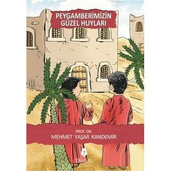 Peygamberimizin Güzel Huyları Mehmet Yaşar Kandemir