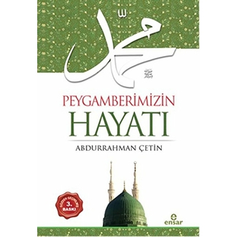 Peygamberimizin Hayatı Abdurrahman Çetin