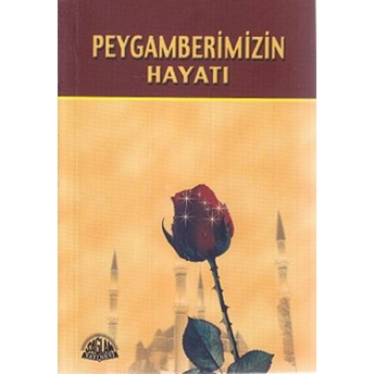 Peygamberimizin Hayatı Cep Boy Kolektif