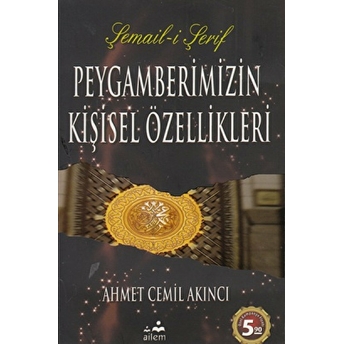 Peygamberimizin Kişisel Özellikleri