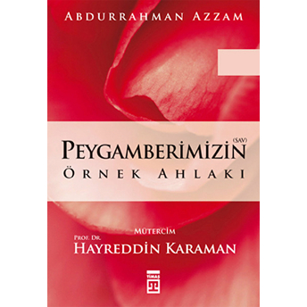 Peygamberimizin Örnek Ahlakı Abdurrahman Azzam