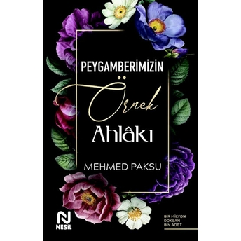 Peygamberimizin Örnek Ahlakı Mehmed Paksu