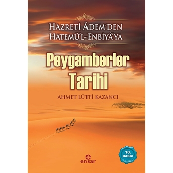 Peygamberler Tarihi Ahmet Lütfi Kazancı