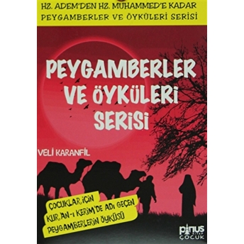 Peygamberler Ve Öyküleri Serisi Kutulu (7 Kitap Takım) Veli Karanfil