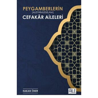 Peygamberlerin Cefakar Aileleri Hakan Öner