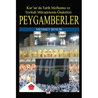 Peygamberlerin Hayatı 7 Mehmet Şenlik