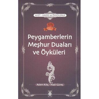 Peygamberlerin Meşhur Duaları Ve Öyküleri Hadi Güneş