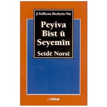 Peyiva Bıst U Seyemın (Yirmiüçüncü Söz) Bediüzzaman Said-I Nursi