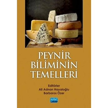 Peynir Biliminin Temelleri - Ali Adnan Hayaloğlu