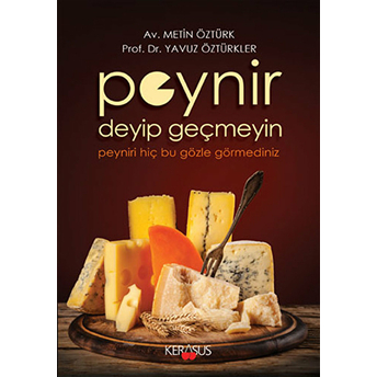 Peynir Deyip Geçmeyin