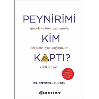 Peynirimi Kim Kaptı? - Ciltli Spencer Johnson