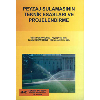 Peyzaj Sulamasının Teknik Esasları Ve Projelendirme Özlen Doğangönül - Cengiz Doğangönül