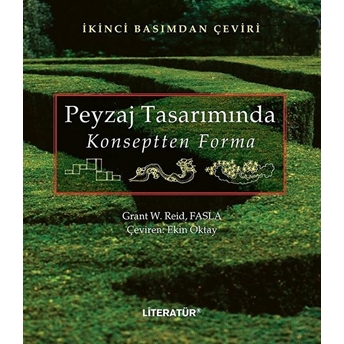 Peyzaj Tasarımında Konseptten Forma2. Basımdan Çeviri - Grant W.reid