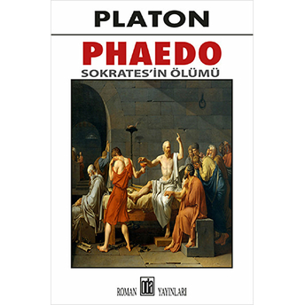 Phaedo - Sokratesin Ölümü Platon ( Eflatun )