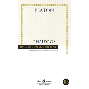 Phaidros - Hasan Ali Yücel Klasikleri Platon (Eflatun)