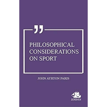 Philosophical Considerations On Sport John Ayrton Paris