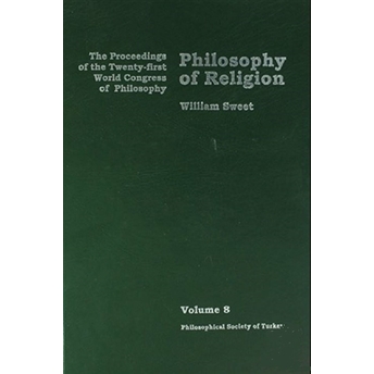 Philosophy Of Religion Volume 8 Ciltli William Sweet