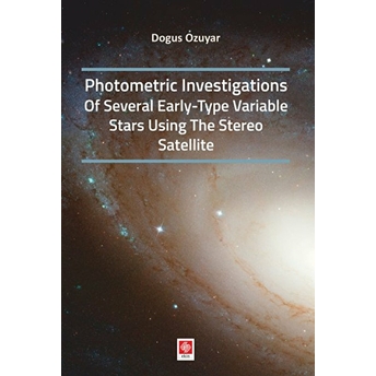 Photometric Investigations Of Several Early-Type Variable Stars Using The Stereo Satellite Doğuş Özuyar