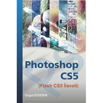 Photoshop Cs5 (Flash Cs5 Ilaveli)-Turgut Özseven