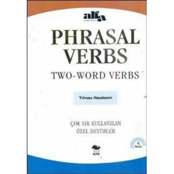 Phrasal Verbs : Two Word Verbs Yılmaz Hasdemir