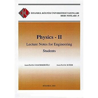 Physics - 2 : Lecture Notes For Engineering Students Mehmet Özer