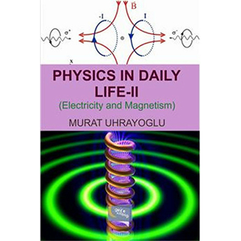 Physics In Daily Life & Simple College Physics Iı-Murat Uhrayoğlu