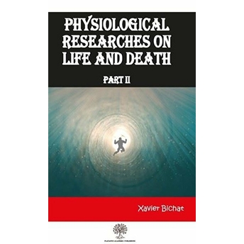 Physiological Researches On Life And Death Part 2 - Xavier Bichat