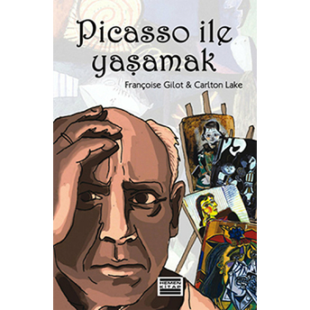 Picasso Ile Yaşamak Carlton Lake