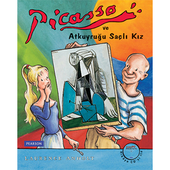 Picasso Ve Atkuyruğu Saçlı Kız Laurence Anholt