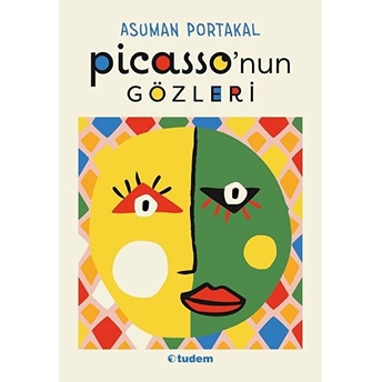 Picasso'nun Gözleri Asuman Portakal