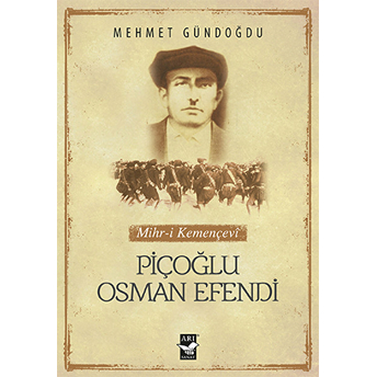 Piçoğlu Osman Efendi - Mehmet Gündoğdu