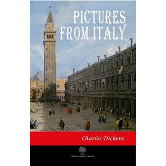 Pictures From Italy - Charles Dickens