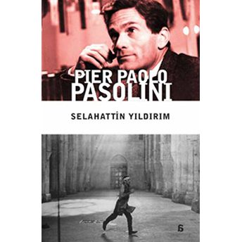 Pier Paolo Pasolini Selahattin Yıldırım