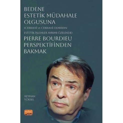 Pierre Bourdieu Perspektifinden Bakmak Reyhan Yüksel