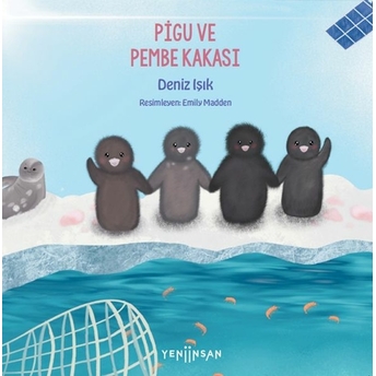 Pigu Ve Pembe Kakası Deniz Işık