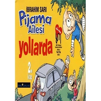 Pijama Ailesi Yollarda 2. Kitap Ibrahim Sarı