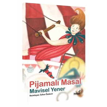 Pijamalı Masal - Masal Kulübü Serisi Mavisel Yener