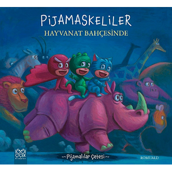 Pijamalılar Çetesi - Pijamaskeliler Hayvanat Bahçesinde Romuald