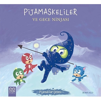 Pijamalılar Çetesi - Pijamaskeliler Ve Gece Ninjası Romuald