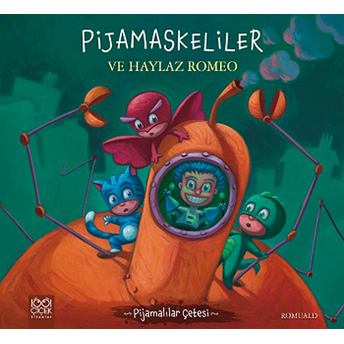 Pijamalılar Çetesi - Pijamaskeliler Ve Haylaz Romeo Romuald