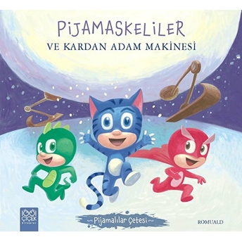 Pijamalılar Çetesi - Pijamaskeliler Ve Kardan Adam Makinesi Romuald