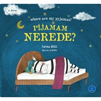 Pijamam Nerede? Where Are My Pyjamas? Fatma Arıcı