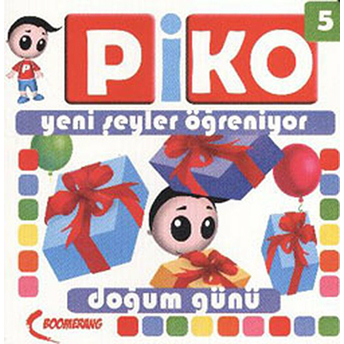 Piko Yeni Şeyler Öğreniyor 5 - Doğum Günü Uğur Köse