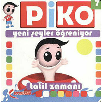 Piko Yeni Şeyler Öğreniyor 7 - Tatil Zamanı Uğur Köse