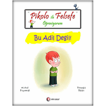 Pikolo Ile Felsefe Öğreniyorum - Bu Adil Değil! Thomas Baas