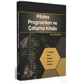 Pilates Programları Ve Çalışma Kitabı Barış Çunguroğlu