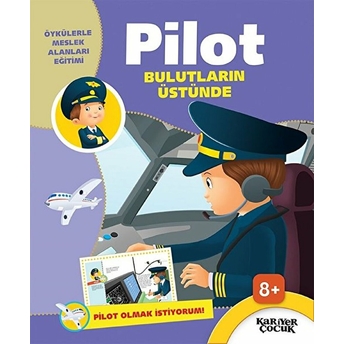 Pilot Bulutların Üstünde - Pilot Olmak Istiyorum! Gülsüm Öztürk