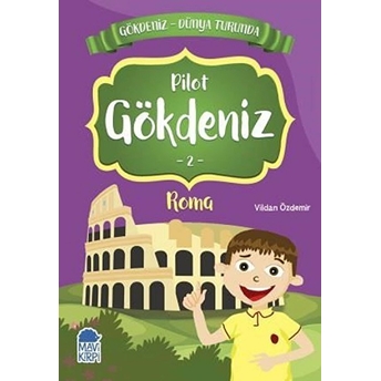 Pilot Gökdeniz 2 Roma - Gökdeniz Dünya Turunda 1 Vildan Özdemir