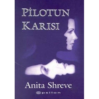 Pilotun Karısı Anita Shreve