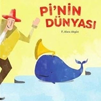 Pinin Dünyası F. Alara Akgün